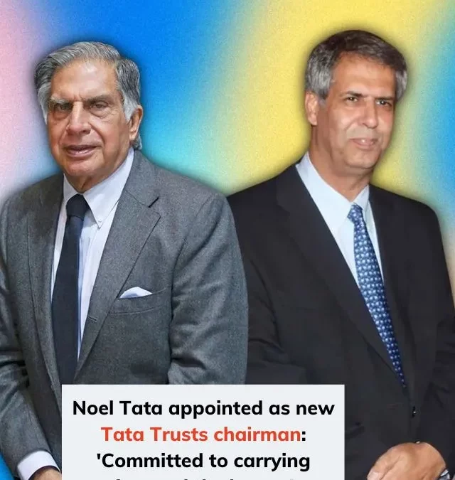 Noel Tata appointed as new Tata Trusts chairman