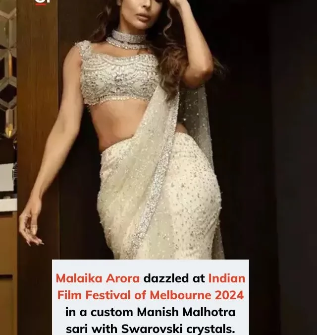 Malaika Arora Shines in Custom Swarovski Crystal Sari at IFFM 2024