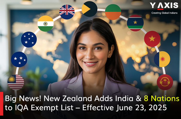Big News-New Zealand Adds India 8 Nations to IQA Exempt List–Effective June 23 2025