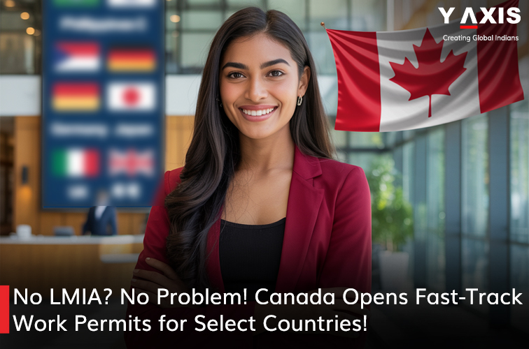 No LMIA-No Problem-Canada Opens Fast-Track Work Permits for Select Countries