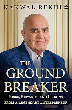 The Ground Breaker by Kanwal Rekhi