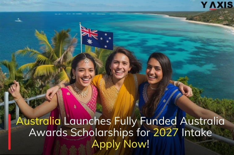 Australia Launches Fully Funded Australia Awards Scholarships for 2027 Intake – Apply Now!