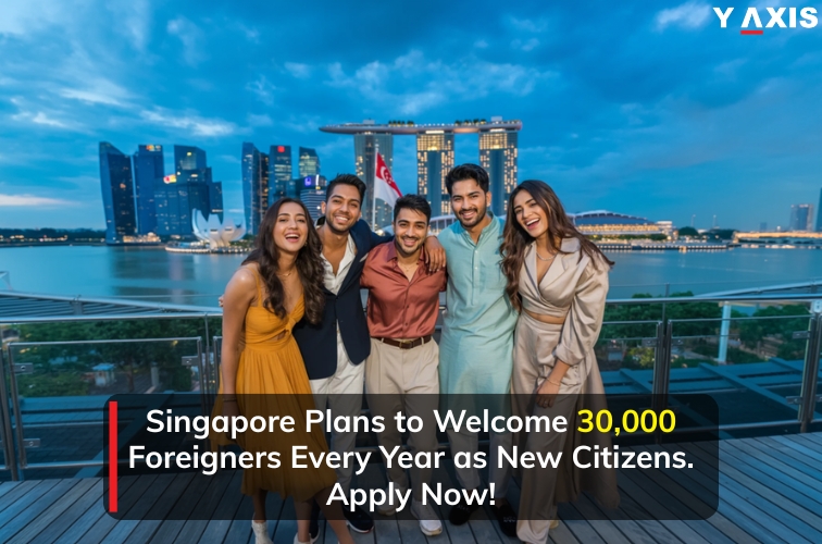 Singapore Plans to Welcome 30,000 Foreigners Every Year as New Citizens. Apply Now!